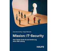 Mission: IT-Security: Dein Taktik-Guide für die Einführung einer IAM-Lösung