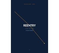 Mission Log: Reentry: A 90-Day Log for Starting Again - Daily Objective, Obstacle, Action, and Debrief, with Weekly Reviews