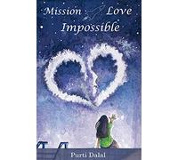 Mission Love Impossible; Romance ; Relationship ;Family ;Drama