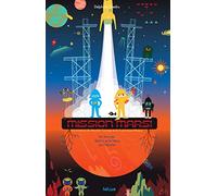 Mission Mars !: Un livre-jeu dont tu es le héros ou l'héroïne