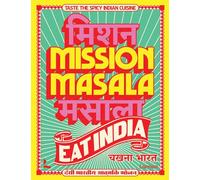 Mission Masala - Eat India: Taste the Spicy Indian Cuisine