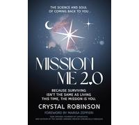 Mission Me 2.0: The Science and Soul of Coming Back to You