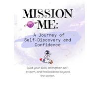 Mission Me: A Journal of Self-Discovery and Confidence