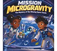Mission Microgravatity: The Mystery of the Missing Space Seeds