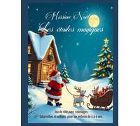 Mission Noël: Les etoiles magiques: Jeu de role, avec coloriages, labyrinthes et actions pour les enfants de 4 à 6 ans