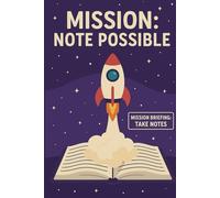 Mission: Note Possible: Rocket Notebook for Kids | 6x9 | 60 Graph Pages | Perfect for Drawing, Homework & Space Missions