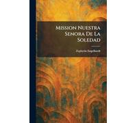 Mission Nuestra Senora De La Soledad