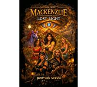 Mission Quest® Mackenzlie and the Lost Light: 1