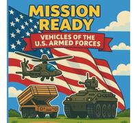 Mission Ready: Vehicles of the U.S. Armed Forces