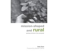 Mission-shaped and Rural: Growing Churches in the Countryside - Gaze Sally