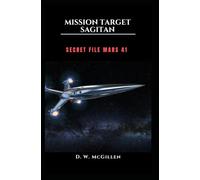Mission Target Sagitan: Secret File Mars: 41