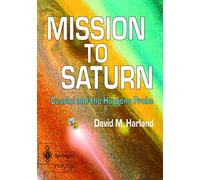 Mission to Saturn: Cassini and the Huygens Probe [Lingua Inglese]