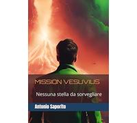 MISSION VESUVIUS: Nessuna stella da sorvegliare
