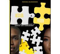Mission & Vision: Leur importance dans le choix du conjoint