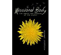 Missional Body: The Beauty and Purpose of the Church - NUOVO