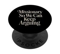 Missionario così possiamo continuare a discutere umorismo divertente sulle relazioni PopSockets PopGrip Adesivo