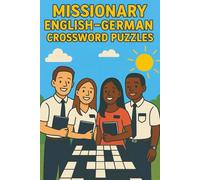 Missionary English-German Crossword Puzzles: A Fun Gospel-Focused Way to Learn and Practice Languages