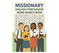 Missionary English-Portuguese Word Search: 55 Puzzles for Learning and Practicing the Portuguese and English Vocabulary - For Language Learners