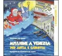 Missione a Venezia per Anita e Carlotta