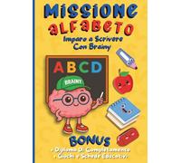 Missione Alfabeto: Imparo a Scrivere Con BRAINY