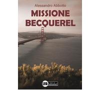 Missione Becquerel - [LFA Publisher]