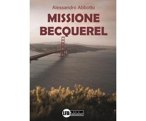 Missione Becquerel - [LFA Publisher]