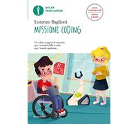 Missione coding. Ediz. ad alta leggibilità