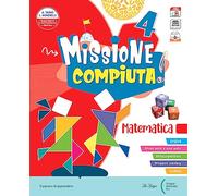 MISSIONE COMPIUTA MATE-SCI 4+Allegati: Vol. 1
