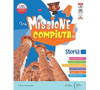 MISSIONE COMPIUTA STO-GEO 4+Allegati: Vol. 1