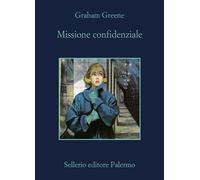 MISSIONE CONFIDENZIALE - GREENE GRAHAM, SCARPA D. (Curatore) - Sellerio