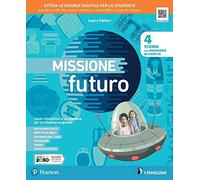Missione futuro 4. Per la Scuola elementare. Con e-book. Con espansione online (Vol. 1)