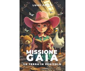 Missione Gaia: La Terra in pericolo