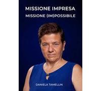Missione impresa. Missione (im)possibile