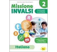 Missione INVALSI. Italiano. Per la 2ª classe della Scuola elementare: Vol. 2