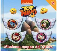Missione: mappa del tesoro. Top Wing. Ediz. a colori