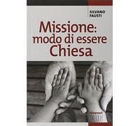 Missione: modo di essere Chiesa