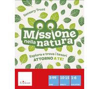 Missione nella natura. Sensory Trust. Esplora e trova i tesori attorno a te