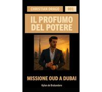 Missione Oud a Dubai: 1