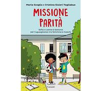 Missione parità. Sofia e Leone si battono per l'uguaglianza tra femmine e maschi