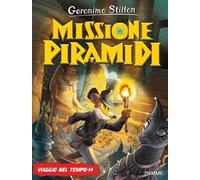 Missione piramidi. Viaggio nel tempo 14