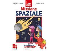 Missione spaziale. Primissime letture. Livello 8