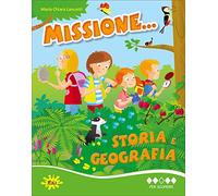 Missione... storia e geografia. Per la Scuola elementare (Vol. 3)