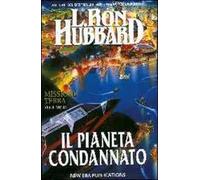 Missione terra. Vol. 10: Il pianeta condannato