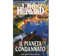 Missione terra. Vol. 10: Il pianeta condannato - [New Era Publications]
