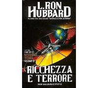 Missione terra. Vol. 5: Ricchezza e terrore - [New Era Publications]