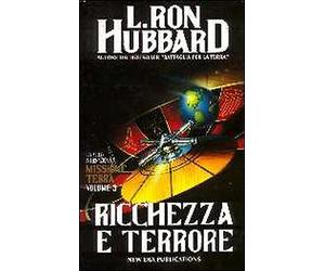 Missione terra. Vol. 5: Ricchezza e terrore - [New Era Publications]