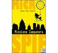 Missione Zampanera. Ediz. illustrata