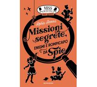 Missioni segrete, enigmi e rompicapo da spie. Miss Detective top