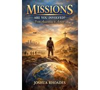 Missions - Are You Involved? From Awareness to Action