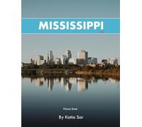 Mississippi: A Perfect Coffee Table Picture Book - Travel and Tourism lovers.
